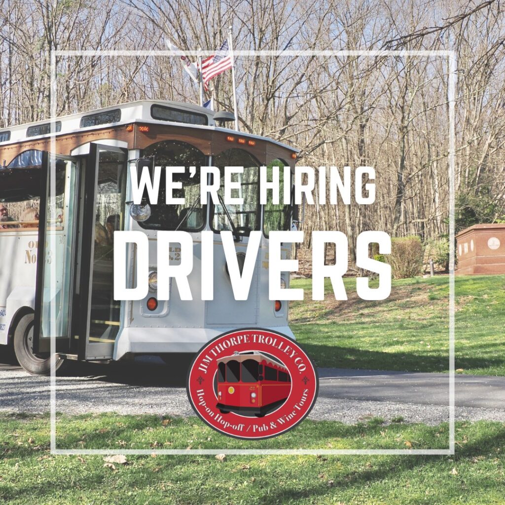  Join our team at Jim Thorpe Trolley!