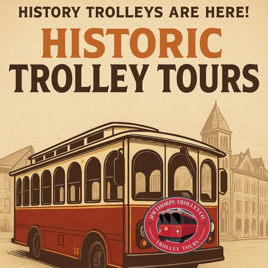 🏰 Step Into the Past: Explore Jim Thorpe with Our Daily Historic Trolley Tours