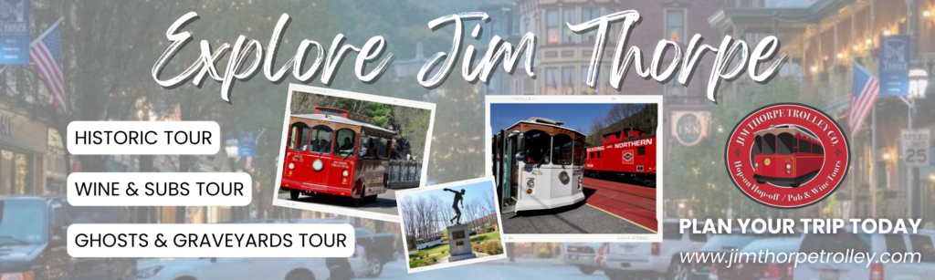 🚋 Discover the Magic of May with Jim Thorpe Trolley Company – History, Wine & Hauntings Await! 🚋